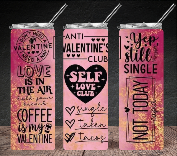 Anti Valentine’s Day Tumbler