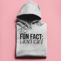 Fun Fact: I Don't Care Hoodie