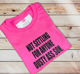 Not Settling T-Shirt