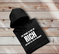 Pop Out Rich Hoodie